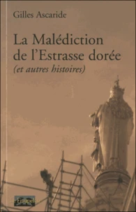 La malédiction de l'Estrasse dorée - et autres histoires