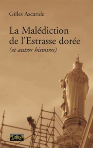 La malédiction de l'Estrasse dorée - et autres histoires
