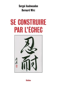 Se construire par l'échec