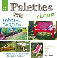 Palettes récup' spécial jardin
