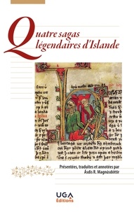 Asdis Rosa Magnusdottir - Quatre sagas légendaires d'Islande - Edition bilingue français-islandais.