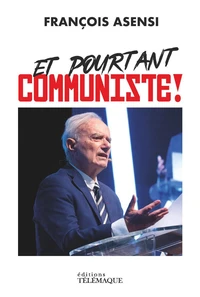 Et pourtant communiste !