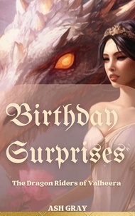  Ash Gray - Birthday Surprises - The Dragon Riders of Valheera [Erotic Lesbian Romance], #1.