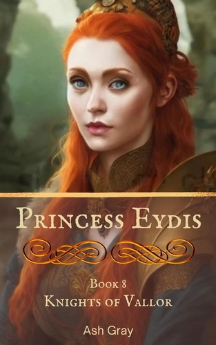  Ash Gray - Princess Eydis - Knights of Vallor, #8.