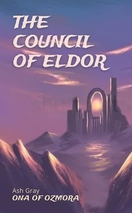  Ash Gray - The Council of Eldor - Ona of Ozmora.
