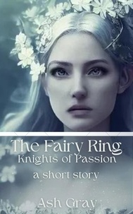  Ash Gray - The Fairy Ring - Knights of Passion.