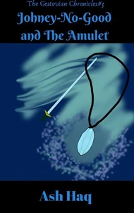 Johney-No-Good and The Amulet