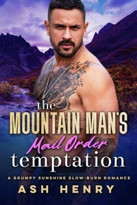 The Mountain Man's Mail Order Temptation