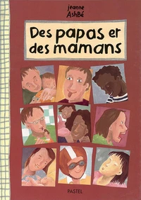 Des Papas Et Des Mamans