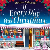 If Every Day Was Christmas