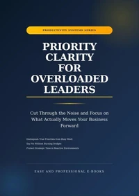 Priority Clarity for Overloaded Leaders