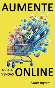 Aumente as suas vendas online - O que os melhores vendedores online fazem de diferente