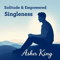 Solitude &amp; Empowered Singleness