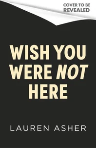 Wish You Were Not Here