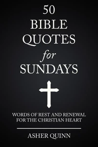 50 BIBLE QUOTES FOR SUNDAYS