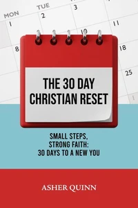 The 30 Day Christian Reset