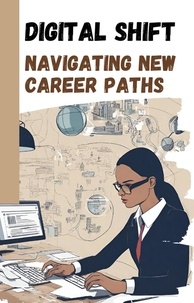 Télécharger google books iphone Digital Shift: Navigating New Career Paths