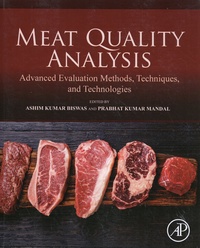 Ashim Kumar Biswas et Prabhat Kumar Mandal - Meat Quality Analysis - Advanced Evaluation Methods, Techniques, and Technologies.
