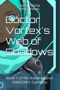 Dr. Vortex’s Web of Shadows