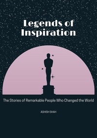 Téléchargements gratuits de livres audio en espagnol Legends of Inspiration: The Stories of Remarkable People Who Changed the World in French 9788119287109