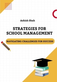 Ebooks kindle télécharger le format Strategies for School Management: Navigating Challenges for Success