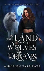 In the Land of Wolves and Dreams