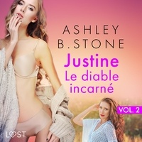 Ashley B. Stone et M. Boudoir - Justine 2 : Le diable incarné - Une nouvelle érotique.