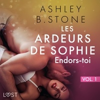 Ashley B. Stone et  Polma - Les Ardeurs de Sophie vol. 1 : Endors-toi - Une nouvelle érotique.