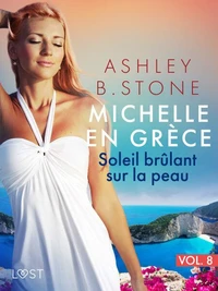 Michelle en Grèce 8 : Soleil brûlant sur la peau - Une nouvelle érotique