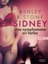 Ashley B. Stone - Sidney 1 : Une nymphomane en herbe - Une nouvelle érotique.