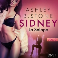 Ashley B. Stone et  Polma - Sidney 2 : La Salope - Une nouvelle érotique.