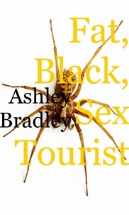  Ashley Bradley - Fat, Black, Sex Tourist..