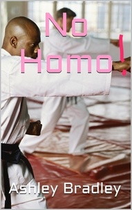  Ashley Bradley - No Homo!.