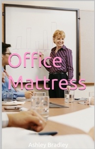  Ashley Bradley - Office Mattress.