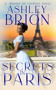  Ashley Bríon - Secrets in Paris - Brooke de Láuront, #2.