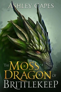 The Moss Dragon of Brittlekeep