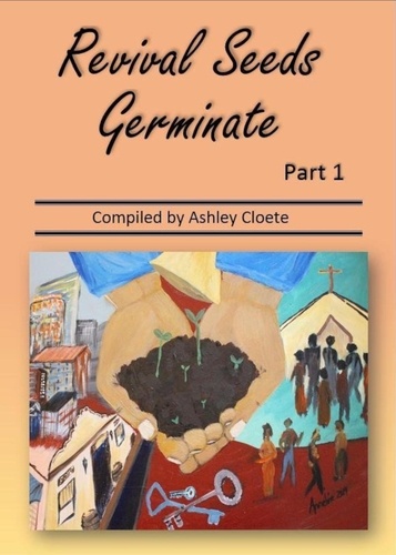  Ashley Cloete - Revival Seeds Germinate Part 1.