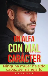 Un Alfa con mal Carácter