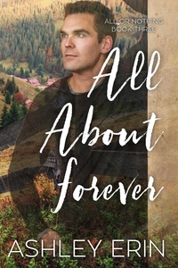  Ashley Erin - All About Forever - All or Nothing.