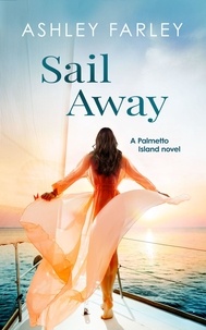  Ashley Farley - Sail Away - Palmetto Island, #4.