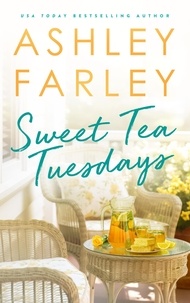  Ashley Farley - Sweet Tea Tuesdays.