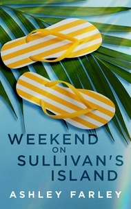  Ashley Farley - Weekend on Sullivan's Island.