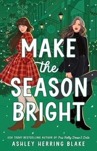 Ashley Herring Blake - Make the Season Bright.