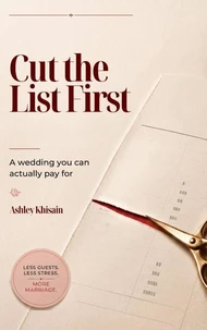 Cut the List First: A wedding you can actually pay for