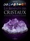 Les bienfaits des cristaux. 100 cristaux pour la guérison émotionnelle et spirituelle
