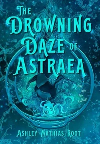 The Drowning Daze of Astraea