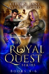  Ashley McLeo et  Kelly N. Jane - The Royal Quest Series Books 4-6 - The Royal Quest Series, #1.
