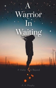 A Warrier In Waiting