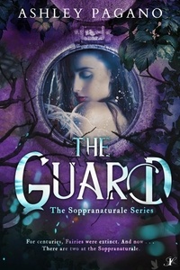  Ashley Pagano - The Guard - The Soppranaturale Series.
