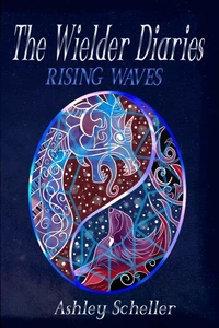 The Wielder Diaries: Rising Waves